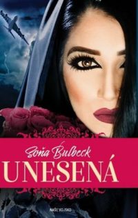 Bulbeck, Soňa: Unesená