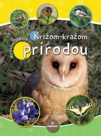 Saniga, Miroslav: Krížom-krážom prírodou