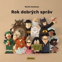 Smatana, Martin: Rok dobrých správ