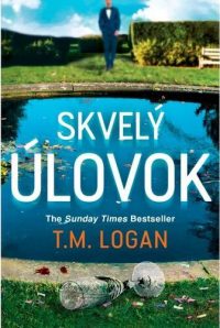 Logan, T.M.: Skvelý úlovok