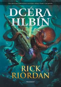 Riordan, Rick: Dcéra hlbín