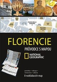 Rabinowitz, Assia; Laurent, Delphine; Amiraux, Valérie: Florencie : průvodce s mapou