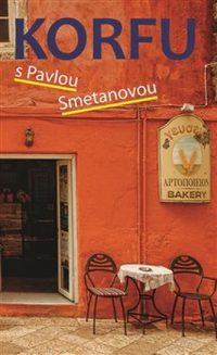 Smetanová, Pavla: Korfu s Pavlou Smetanovou