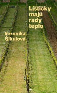 Šikulová, Veronika: Líštičky majú rady teplo