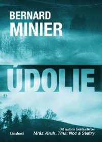 Minier, Bernard: Údolie