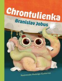 Jobus, Branislav: Chrontulienka