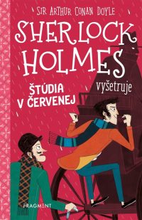 Doyle, Arthur Conan; Baudet, Stephanie: Sherlock Holmes vyšetruje 1. Štúdia v červenej