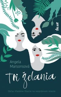 Marsons, Angela: Tri želania