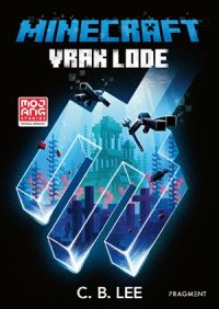 Lee, C. B.: Minecraft : Vrak lode