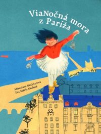 Grajciarová, Miroslava: ViaNočná mora z Paríža