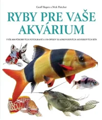 Rogers, Geoff: Ryby pre vaše akvárium