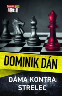 Dán, Dominik: Dáma kontra strelec