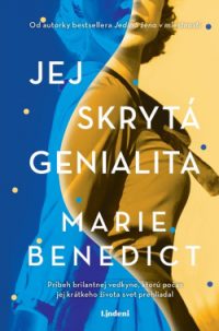 Benedict, M.: Jej skrytá genialita