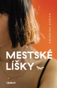 Durica, K.: Mestské líšky