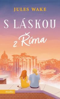 Wake, J.: S láskou z Říma