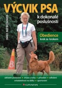 Niewöhner, Imke: Výcvik psa k dokonalé poslušnosti : Obedience krok za krokem