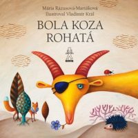 Rázusová-Martáková, M.: Bola koza rohatá. Dedko repku zasadil