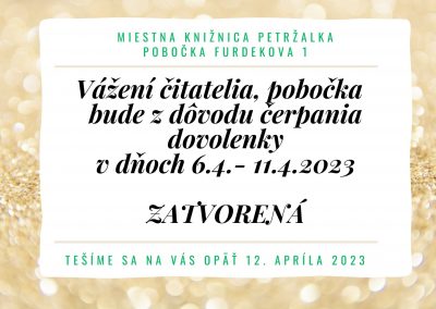 Pobočka knižnice Furdekova 1 v dňoch 6. – 11. apríla 2023 zatvorená