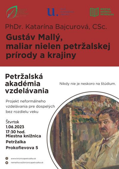 Petržalská akadémia vzdelávania – prednáška PHDr. Kataríny Bajcurovej: Gustáv Mallý, maliar nielen petržalskej prírody a krajiny