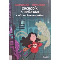 Hai, Magdalena: Obchodík s hrôzami a príšerný štekliaci prášok