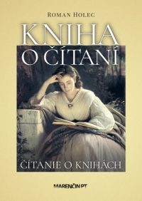 Holec, Roman: Kniha o čítaní, čítanie o knihách