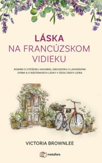 Brownlee, Victoria: Láska na francúzskom vidieku