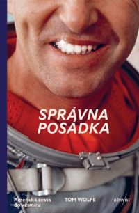 Wolfe, Tom: Správna posádka : americká cesta do vesmíru