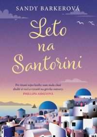 Barker, Sandy: Leto na Santorini