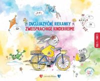 Roser, Jarmila: Dvojjazyčné riekanky I. Dvojjazyčné hravé čítanie a učenie = Zweisprachige Kinderreime I. Zweisprachiges spielerisches Lesen und Lernen