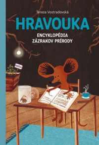 Vostradovská, Tereza: Hravouka : encyklopédia zázrakov prírody