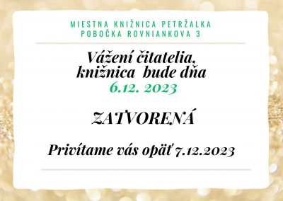 Knižnica Rovniankova 3 dňa 6.12.2003 zatvorená