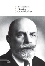 Godár, Vladimír: Mikuláš Moyzes v úvahách a premenách času