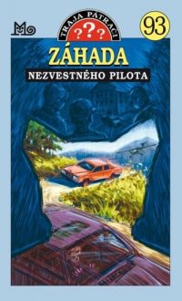 Nevis, Ben: Záhada nezvestného pilota : Traja pátrači 93.