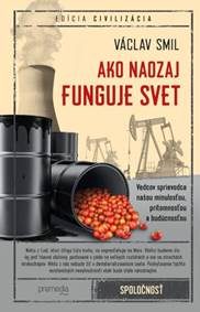 Smil, Václav: Ako naozaj funguje svet