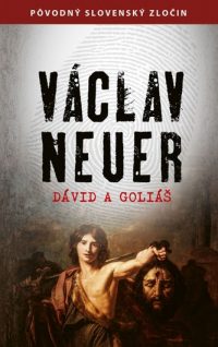 Neuer, Václav: Dávid a Goliáš