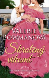 Bowman, Valerie: Skrotený vikomt