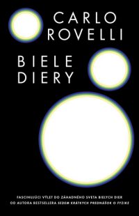 Rovelli, Carlo: Biele diery