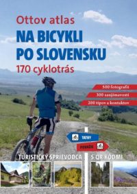 Paulík, Ivo: Na bicykli po Slovensku : 170 najkrajších cyklotrás