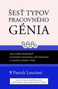 Lencioni, Patrick: Šesť typov pracovného génia