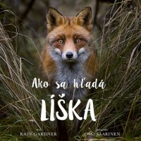 Gardner, Kate: Ako sa hľadá líška