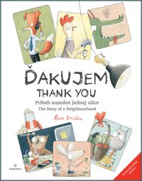 Bonilla, Rocio: Ďakujem : Príbeh susedov jednej ulice = Thank you : The Story of a Neighbourhood