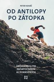 Kováč, Peter: Od antilopy po Zátopka : abeceda behu pre začiatočníkov aj pokročilých