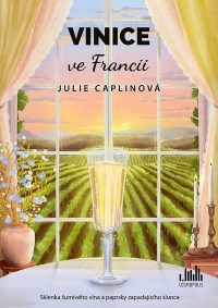 Caplin, Julie: Vinice ve Francii