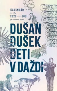 Dušek, Dušan: Deti v daždi