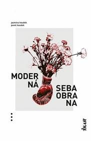 Houdek, Jasmína: Moderná sebaobrana