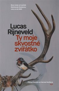 Rijneveld, Lucas: Ty moje skvostné zvířátko