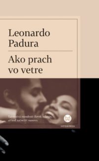 Padura, Leonardo: Ako prach vo vetre