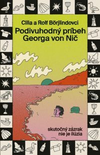 Börjlind, Cilla; Börjlind, Rolf: Podivuhodný príbeh Georga von Nič