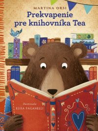 Orsi, Martina: Prekvapenie pre knihovníka Tea