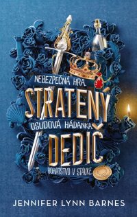 Barnes, Jennifer Lynn: Stratený dedič : Hry o dedičstvo 2.